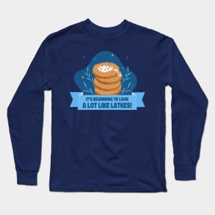 Hanukkah Latkes! Long Sleeve T-Shirt